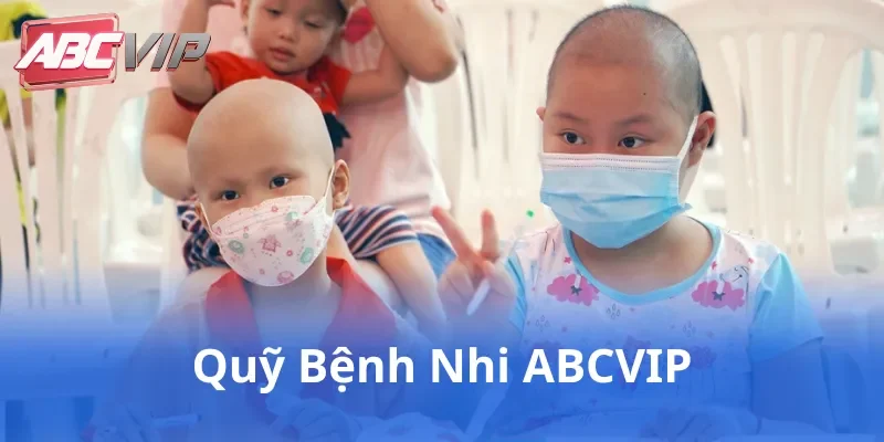 Quỹ bệnh nhi ABCVIP